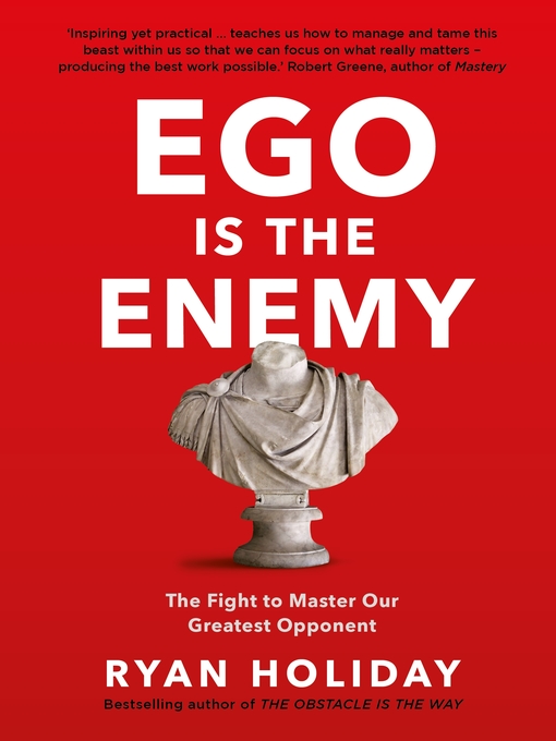 Title details for Ego is the Enemy by Ryan Holiday - Wait list